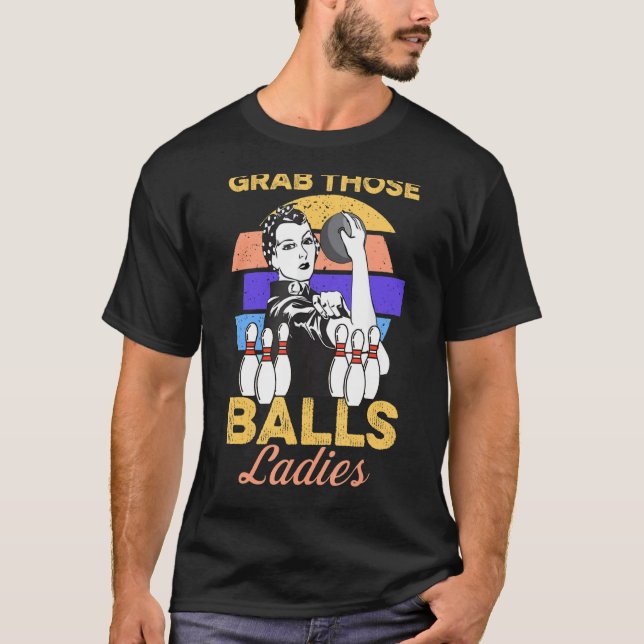 T-shirt Attrapez Ces Boules Dames Bowling Retro Pour Femme (Devant)