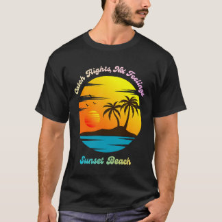 T-shirt Attrapez des vols, pas des sentiments - Plage de c
