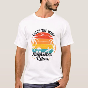 T-shirt Attrapez la vague d'effervescence estivale