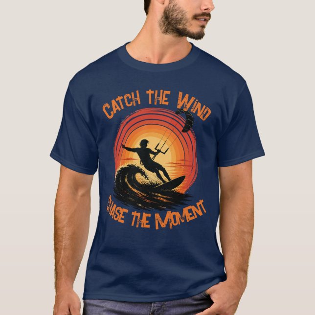 T-shirt Attrapez Le Vent Poursuivez Le Moment (Devant)