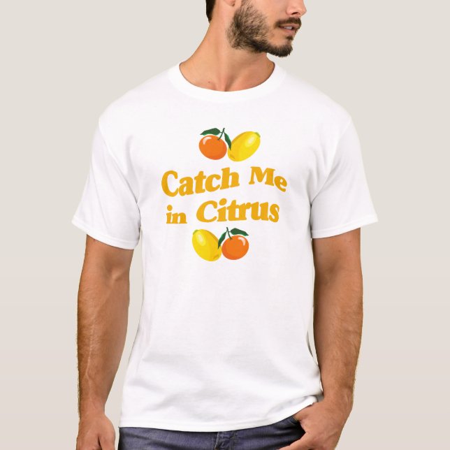 T-shirt Attrapez-moi dans Citrus - Citron design (Devant)