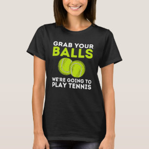 T-shirt Attrapez vos balles Joueur de tennis et entraîneur