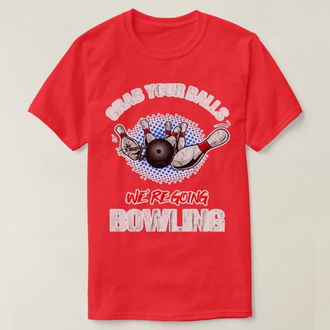 T-shirt Attrapez Vos Boules Allaient Bowling 2 (Design devant)