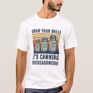 T-shirt Attrapez Vos Boules C'Est La Saison De Canne Vinta