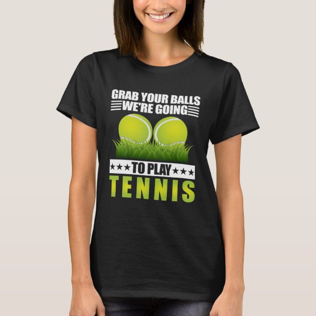 T-shirt Attrapez vos boules Nous allons jouer Coach Sports (Devant)