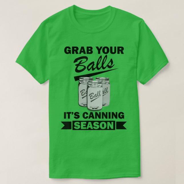 T-shirt Attrapez Vos Boules Sa Saison De Canne Drôle Dire  (Design devant)
