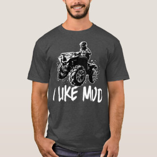 T-shirt ATV Four Wheeler Off Road J'Aime La Boue