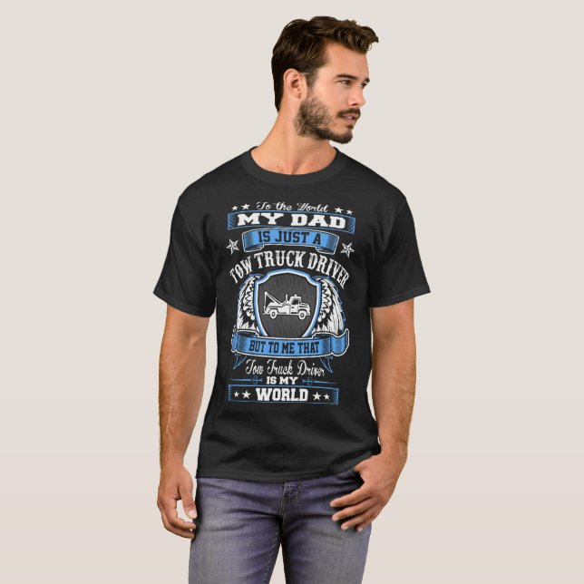 T-shirt Au conducteur de dépanneuse de papa du monde ma (Devant entier)