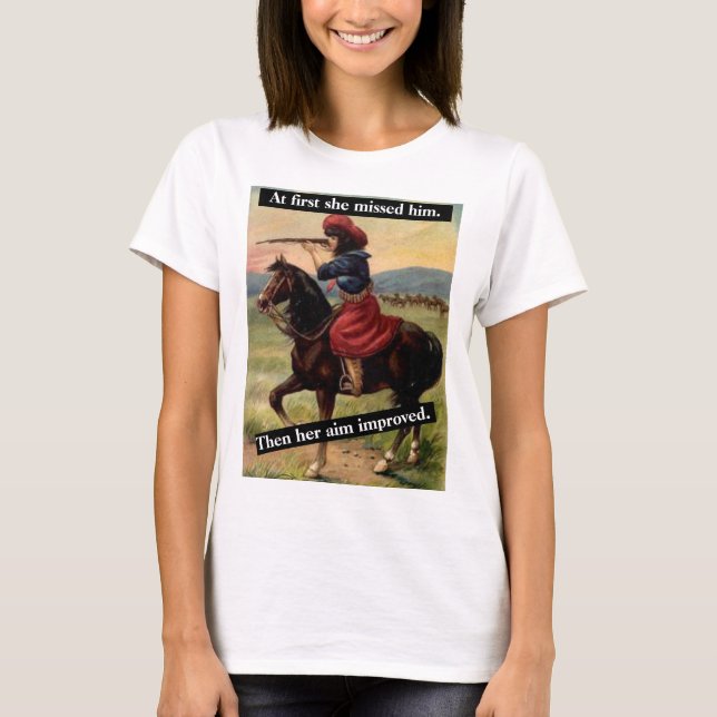 T-shirt Au Début, Elle L'A Manqué. Puis Son Objectif S'Est (Devant)