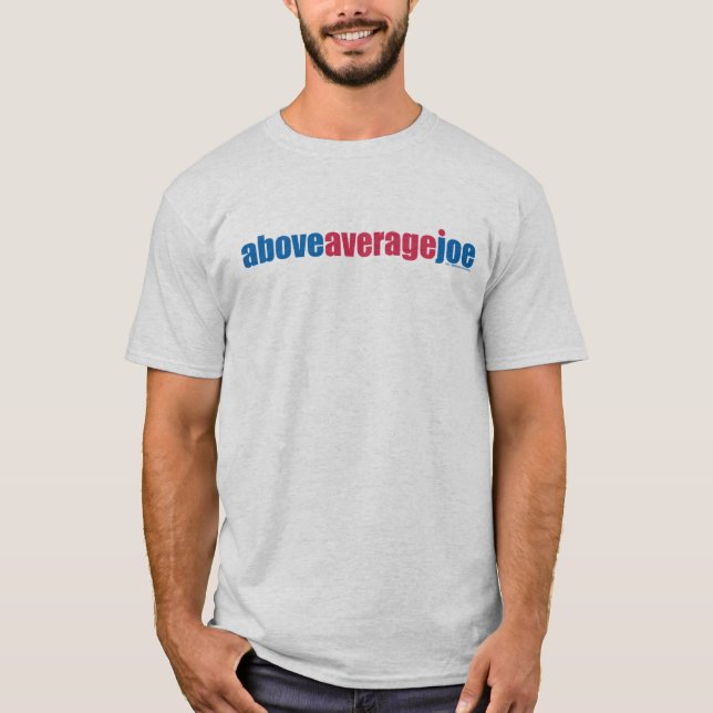 T-shirt Au-dessus de Joe moyen (Devant)
