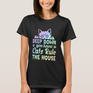 T-shirt Au fond, vous savez que les chats règnent sur la m