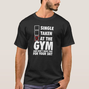 T-shirt Au GYMNASE et n'ayez pas le temps pour vous