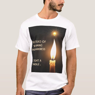 T-shirt "Au lieu de l'obscurité, Lumière une bougie" Minim