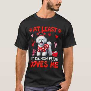 T-shirt Au moins mon Bichon Frise m'aimant pour la Saint-V