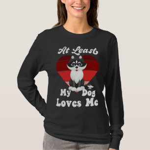 T-shirt Au Moins Mon Chien M'Aime Chien Maman Chien Husky