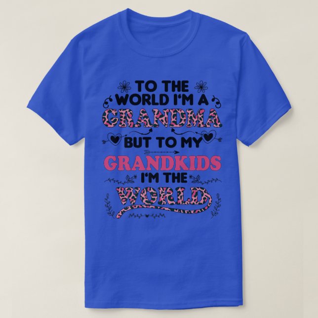 T-shirt Au monde, je suis grand-mère pour mes petits-enfan (Design devant)