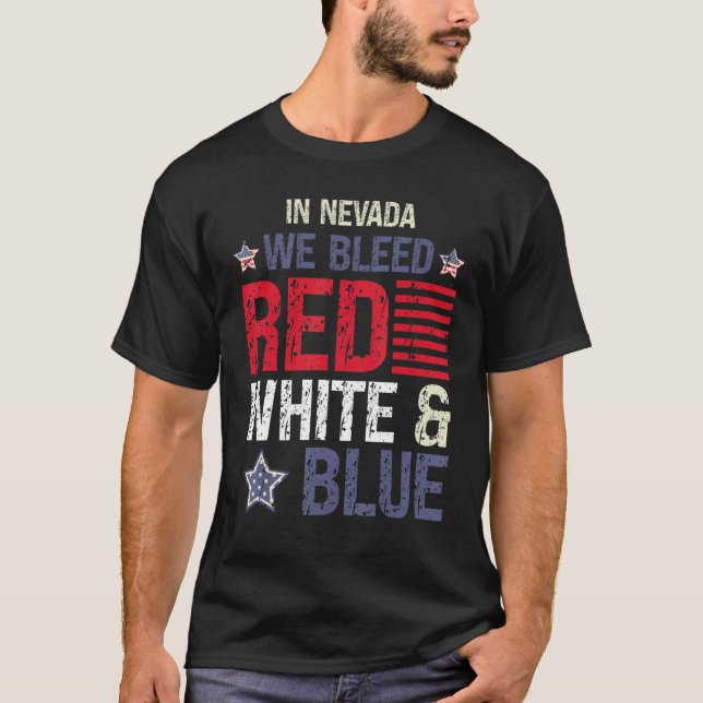 T-shirt Au Nevada, nous avons saigné rouge blanc & bleu le (Devant)