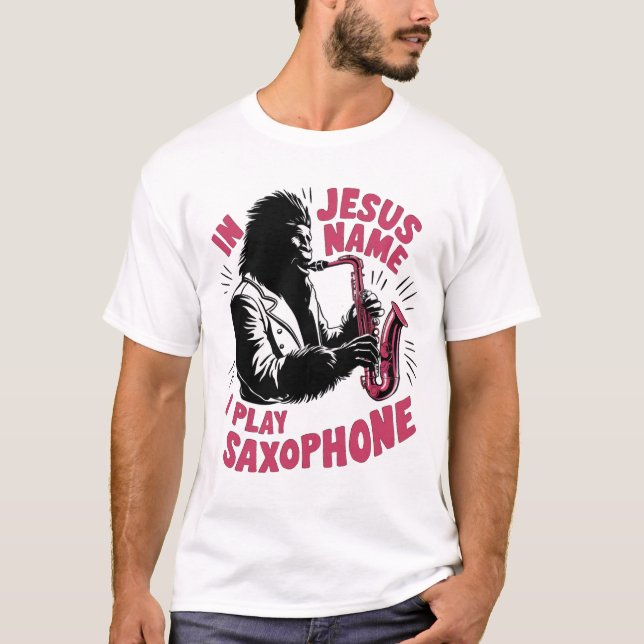 T-shirt Au nom de Jésus-Christ, je joue au saxophone Bigfo (Devant)