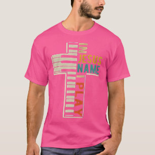 T-shirt Au nom de Jésus, je joue du piano Musique chrétien
