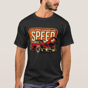 T-shirt Au Nom De La Vitesse Voiture De Sport Européenne C