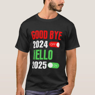 T-shirt Au revoir 2024 Bonjour 2025 Bonne année 2025 Famil