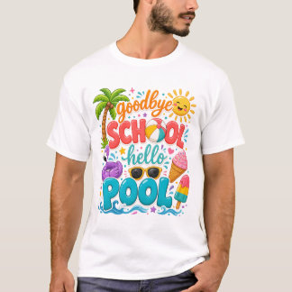 T-shirt Au revoir école bonjour piscine, Professeur d'été