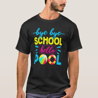 T-shirt Au revoir école bonjour piscine Professeur été 2