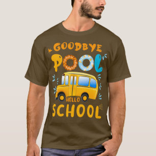 T-shirt Au revoir piscine bonjour école bus conducteur de