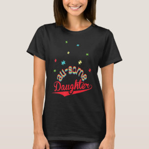 T-shirt Au Some Daughter Sensibilisation à l'autisme