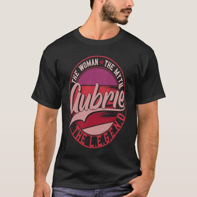 T-shirt Aubrie the Lady of Myth the Legend (Devant)