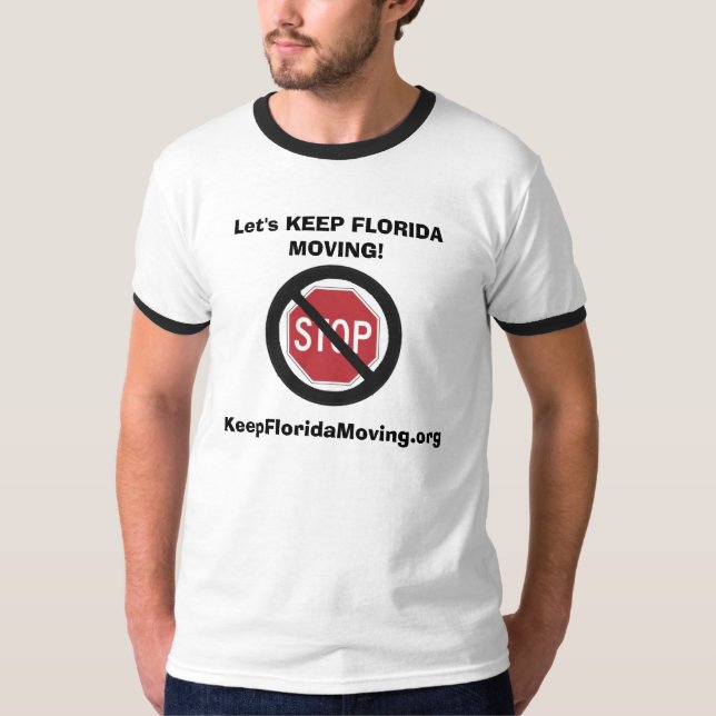T-shirt Aucun arrêt - GARDONS LE DÉPLACEMENT de la FLORIDE (Devant)