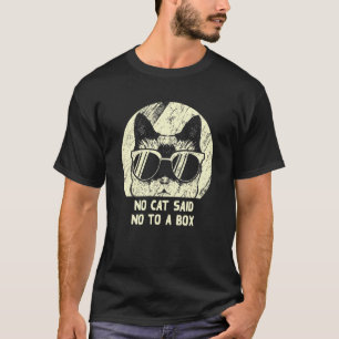 T-shirt Aucun chat n'a dit non à une boîte Chat     Humour