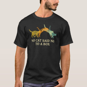 T-shirt Aucun chat n'a dit non à une boîte Chat Kitten