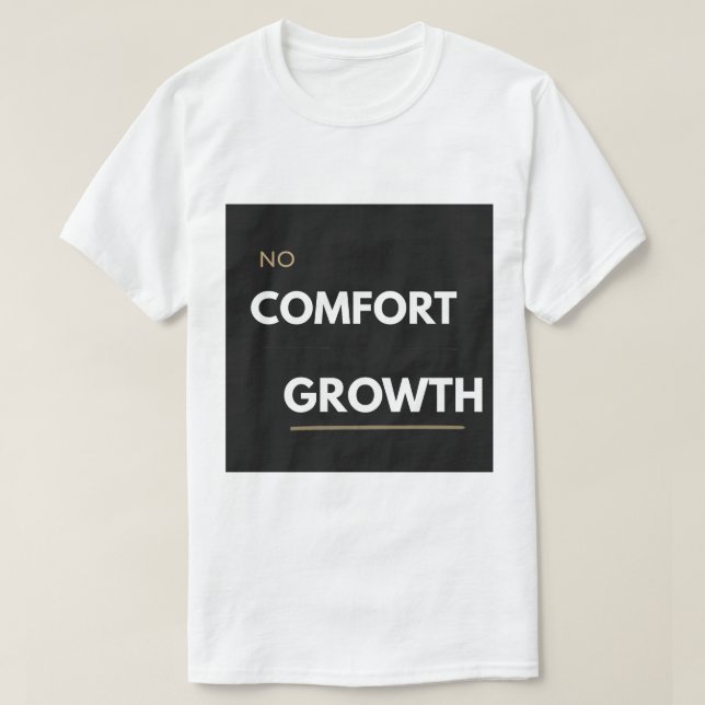 T-shirt Aucun Confort Aucune Croissance Motivation pour Sa (Design devant)