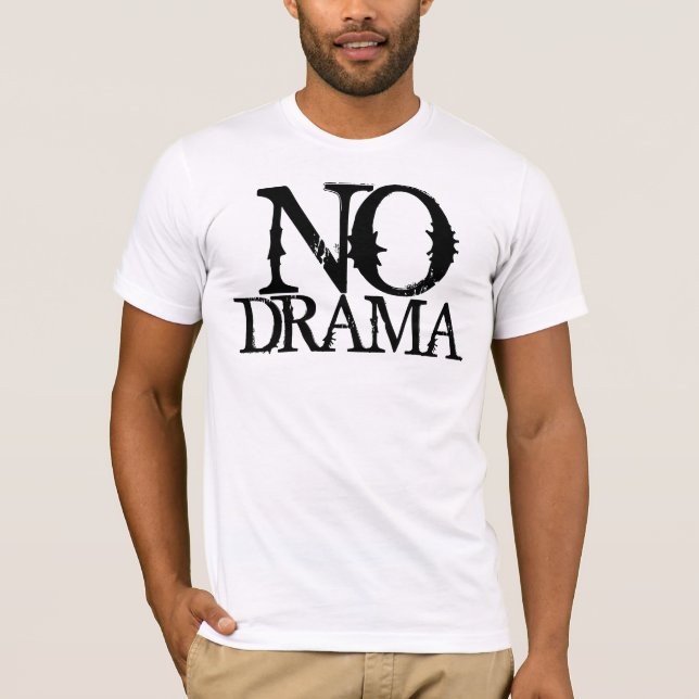 T-shirt Aucun drame (Devant)