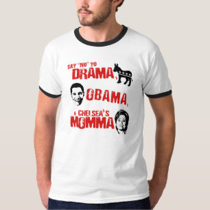 T-shirt Aucun drame, aucun Obama, et non aux mamans de