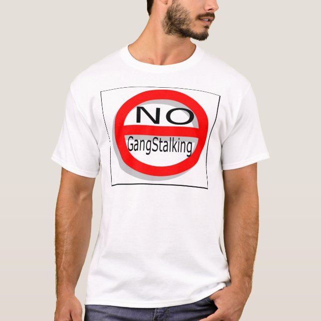 T-shirt Aucun Gangstalking (Devant)
