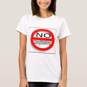 T-shirt Aucun Gangstalking