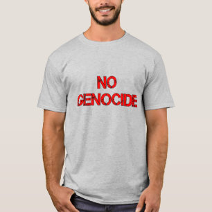 T-shirt AUCUN génocide Dites non au génocide ARRÊTER L