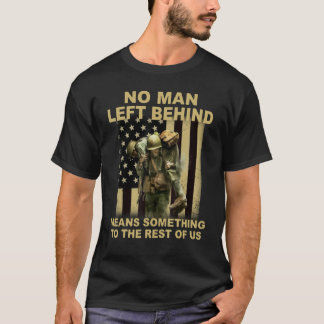 T-shirt Aucun Homme Laissé Derrière Ne Signifie Quelque Ch