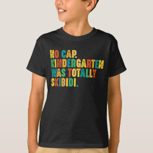T-shirt Aucun Jardin Casquette N'Était Totalement Skibidi