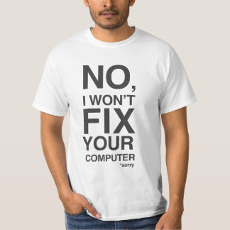 T-shirt Aucun je ne fixerai pas votre ordinateur