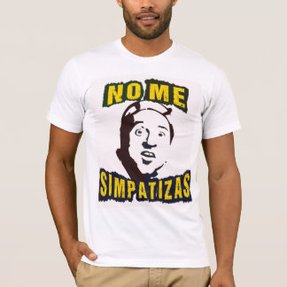 T-SHIRT AUCUN JE SIMPATIZAS