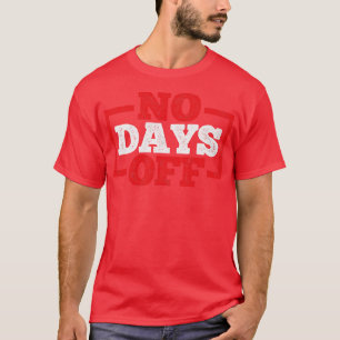 T-shirt Aucun jour de congé d'entraînement Vintage