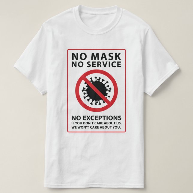 T-shirt aucun masque aucun service aucune exception (Design devant)