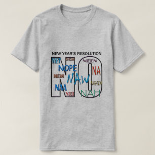 T-shirt Aucun Nope Net Le Chemin Mens De La Résolution Du 