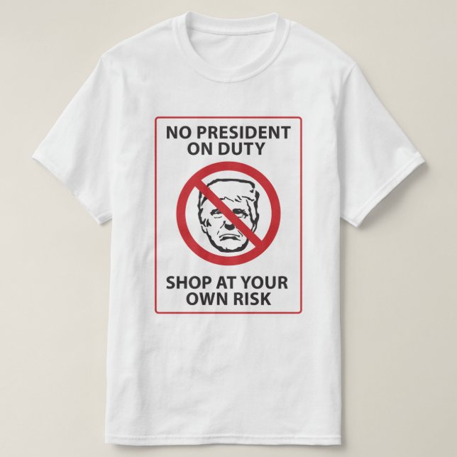T-shirt aucun président en service à vos risques et périls (Design devant)