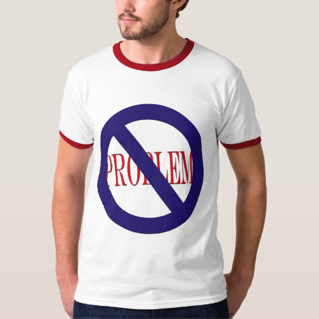 T-shirt aucun problème (Devant)