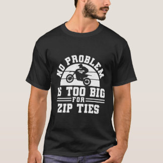 T-shirt Aucun Problème N'Est Trop Gros Pour Zip Cravates M