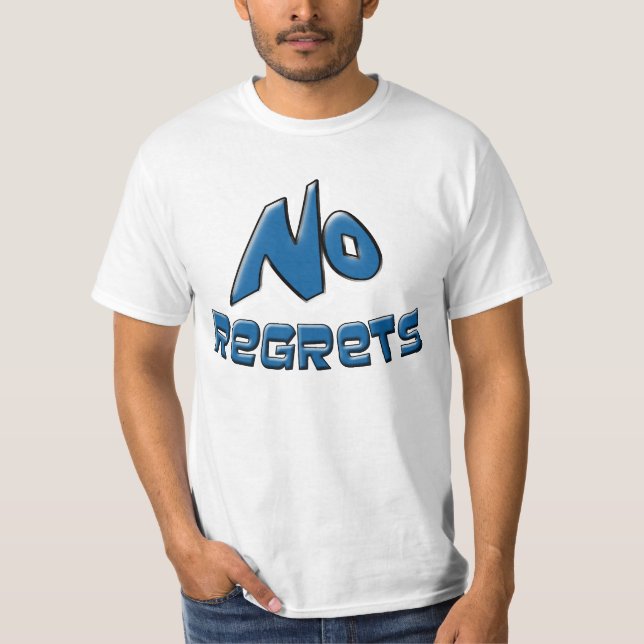 T-shirt Aucun regret (Devant)